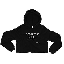 Load image into Gallery viewer, Breakfast Club Crop Hoodie