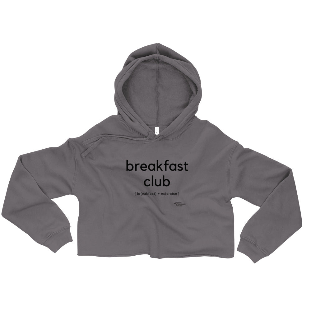 Breakfast Club Crop Hoodie